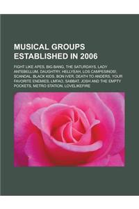 Musical Groups Established in 2006