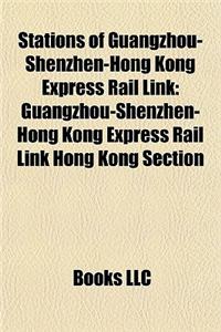 Stations of Guangzhou-Shenzhen-Hong Kong Express Rail Link