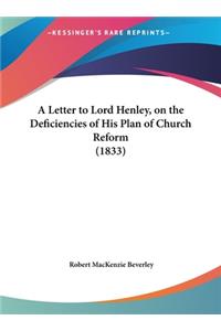 A Letter to Lord Henley, on the Deficiencies of His Plan of Church Reform (1833)