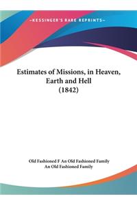 Estimates of Missions, in Heaven, Earth and Hell (1842)