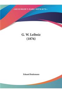 G. W. Leibniz (1876)