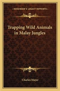 Trapping Wild Animals in Malay Jungles