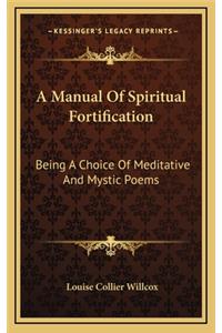 A Manual of Spiritual Fortification