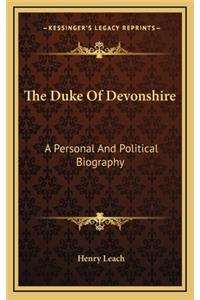 The Duke of Devonshire