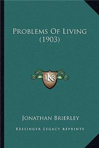 Problems Of Living (1903)