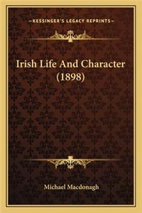 Irish Life and Character (1898)