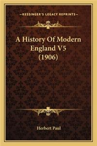 History Of Modern England V5 (1906)