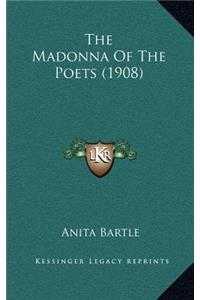 Madonna Of The Poets (1908)
