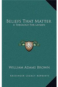 Beliefs That Matter