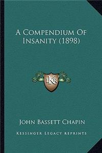 A Compendium of Insanity (1898)