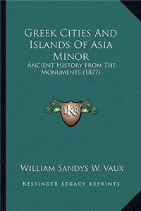 Greek Cities And Islands Of Asia Minor