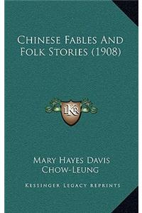 Chinese Fables And Folk Stories (1908)