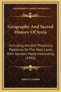 Geography And Sacred History Of Syria