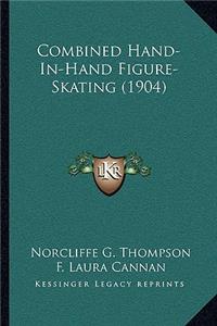 Combined Hand-In-Hand Figure-Skating (1904)