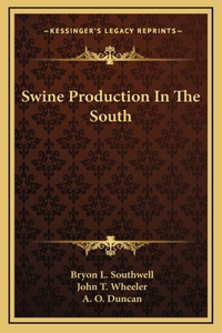 Swine Production In The South