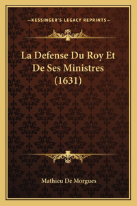 La Defense Du Roy Et De Ses Ministres (1631)