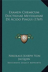 Examen Chemicum Doctrinae Meyerianae De Acido Pingui (1769)