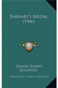 Barnaby's Bridal (1906)