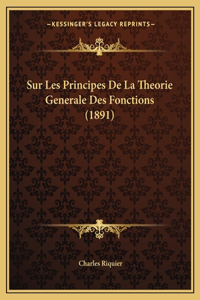 Sur Les Principes De La Theorie Generale Des Fonctions (1891)