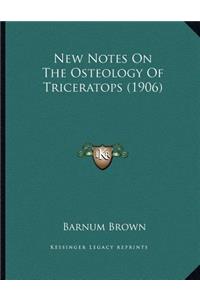 New Notes On The Osteology Of Triceratops (1906)