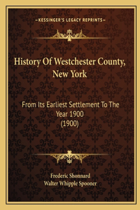 History Of Westchester County, New York