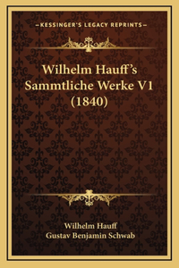 Wilhelm Hauff's Sammtliche Werke V1 (1840)