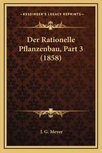 Der Rationelle Pflanzenbau, Part 3 (1858)