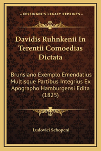 Davidis Ruhnkenii In Terentii Comoedias Dictata
