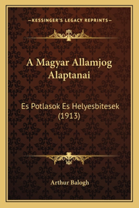 A Magyar Allamjog Alaptanai