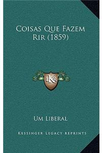 Coisas Que Fazem Rir (1859)