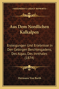 Aus Dem Nordlichen Kalkalpen