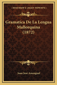 Gramatica De La Lengua Mallorquina (1872)