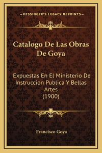 Catalogo De Las Obras De Goya