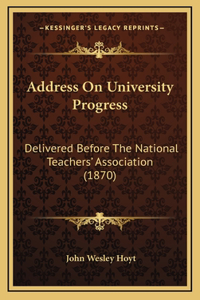 Address On University Progress