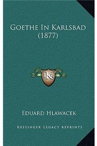 Goethe In Karlsbad (1877)