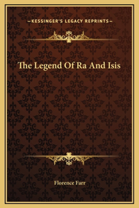 Legend Of Ra And Isis