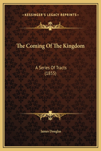 The Coming Of The Kingdom