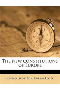 The new constitutions of Europe