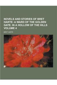 Novels and Stories of Bret Harte Volume 4