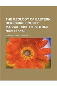 The Geology of Eastern Berkshire County, Massachusetts Volume ?? 157-159