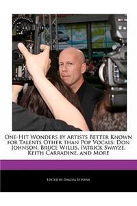 One-Hit Wonders by Artists Better Known for Talents Other Than Pop Vocals