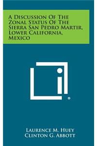 A Discussion of the Zonal Status of the Sierra San Pedro Martir, Lower California, Mexico
