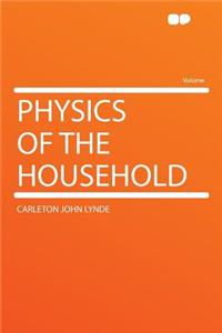 Physics of the Household
