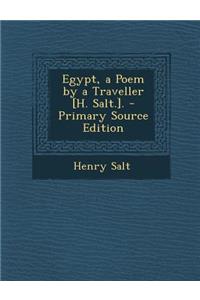 Egypt, a Poem by a Traveller [H. Salt.].