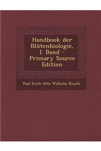 Handbook Der Blutenbiologie, I. Band - Primary Source Edition