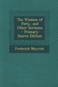 The Wisdom of Piety, and Other Sermons