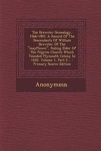 The Brewster Genealogy, 1566-1907