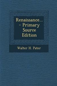 Renaissance... - Primary Source Edition