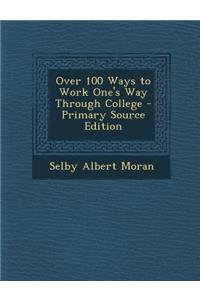 Over 100 Ways to Work One's Way Through College