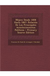 Méjico Desde 1808 Hasta 1867